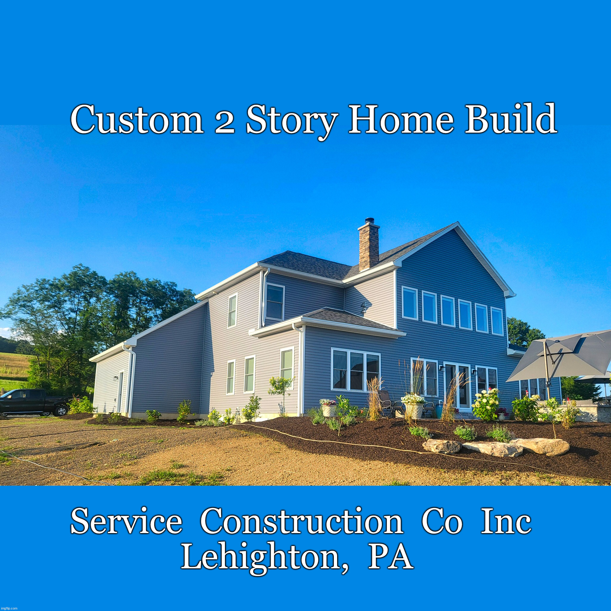 Custom 2 Story Home Build Lehighton Lehigh Valley Poconos PA